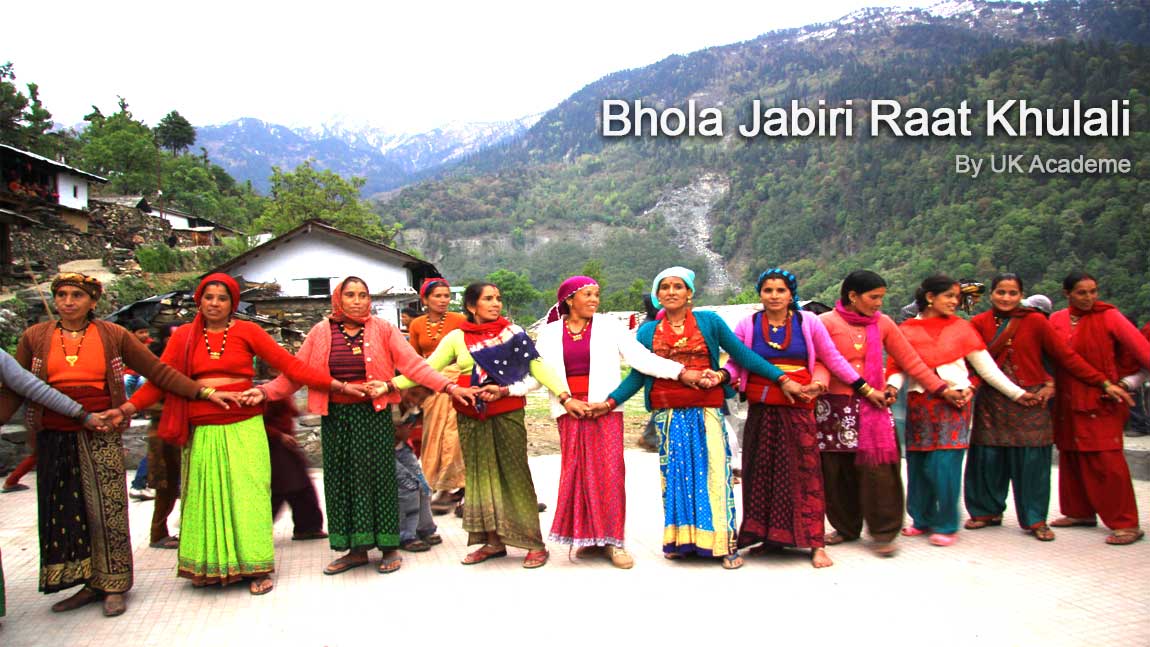Bhola_Jabiri_Raat_Khulali Uttarakhand